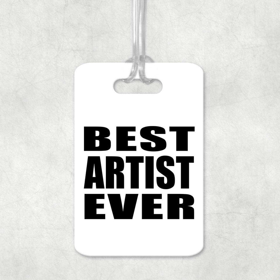 Best Artist Ever - Luggage Bag Tag