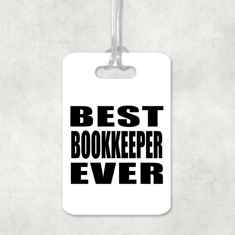 Best Bookkeeper Ever - Luggage Bag Tag