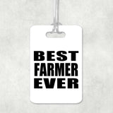 Best Farmer Ever - Luggage Bag Tag