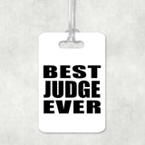 Best Judge Ever - Luggage Bag Tag