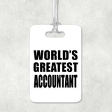 World's Greatest Accountant - Luggage Bag Tag