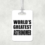 World's Greatest Astronomer - Luggage Bag Tag