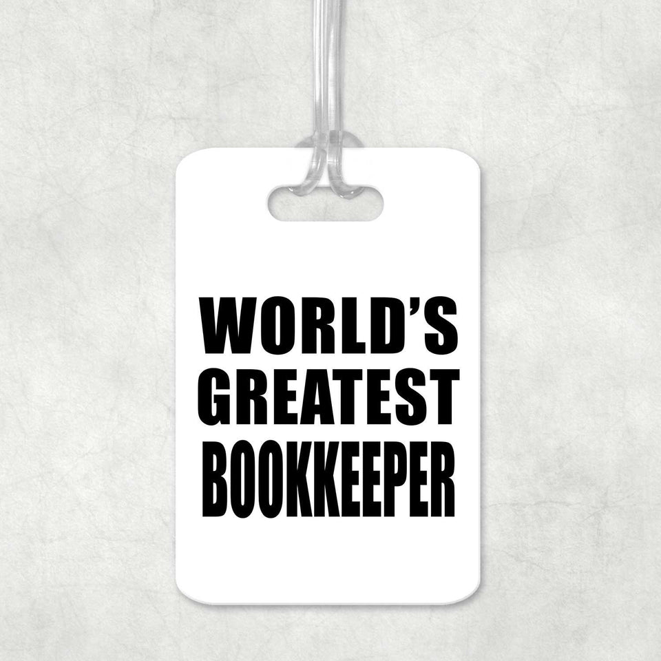 World's Greatest Bookkeeper - Luggage Bag Tag