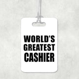 World's Greatest Cashier - Luggage Bag Tag