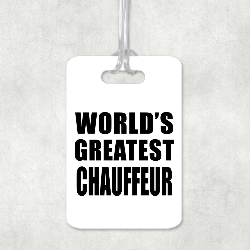 World's Greatest Chauffeur - Luggage Bag Tag