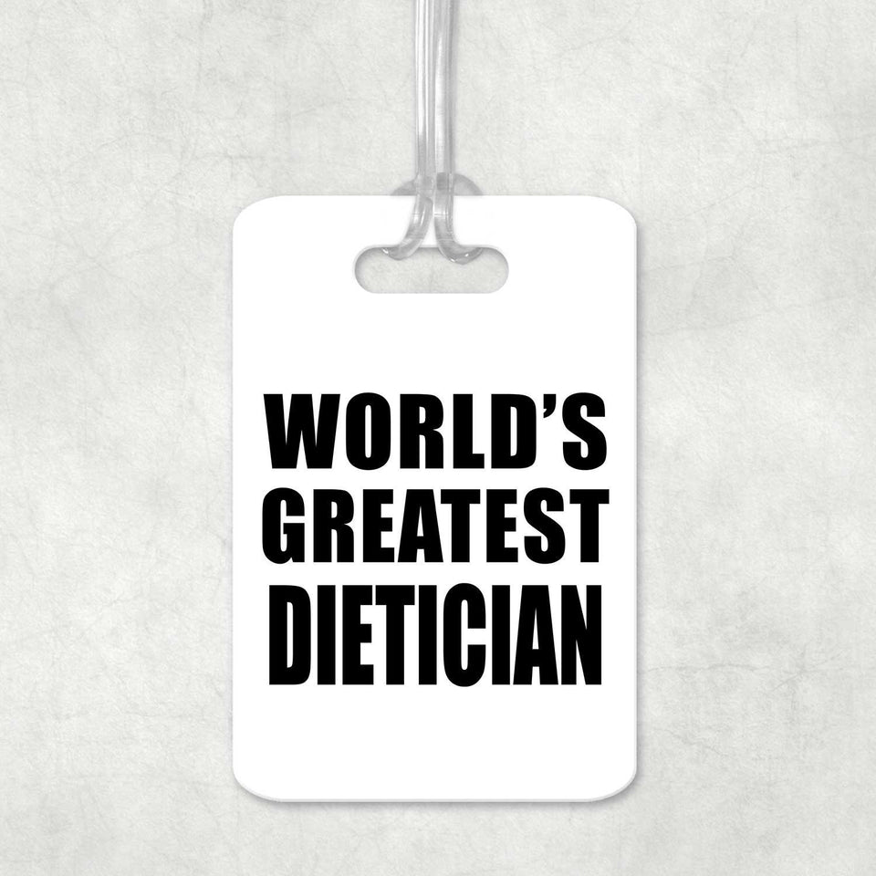 World's Greatest Dietician - Luggage Bag Tag