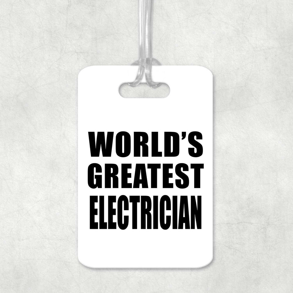 World's Greatest Electrician - Luggage Bag Tag