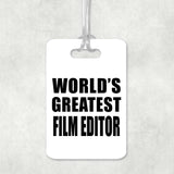 World's Greatest Film Editor - Luggage Bag Tag