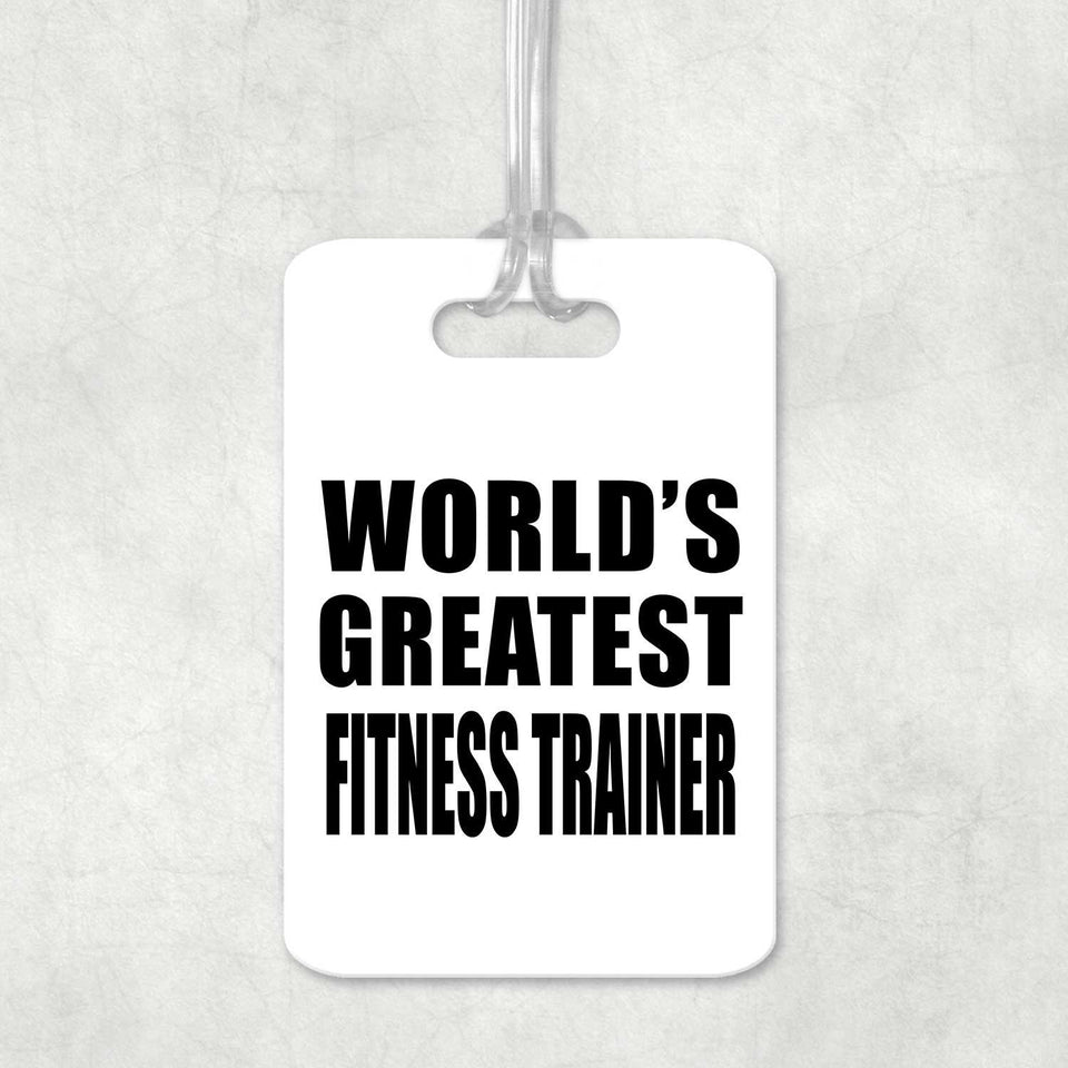 World's Greatest Fitness Trainer - Luggage Bag Tag
