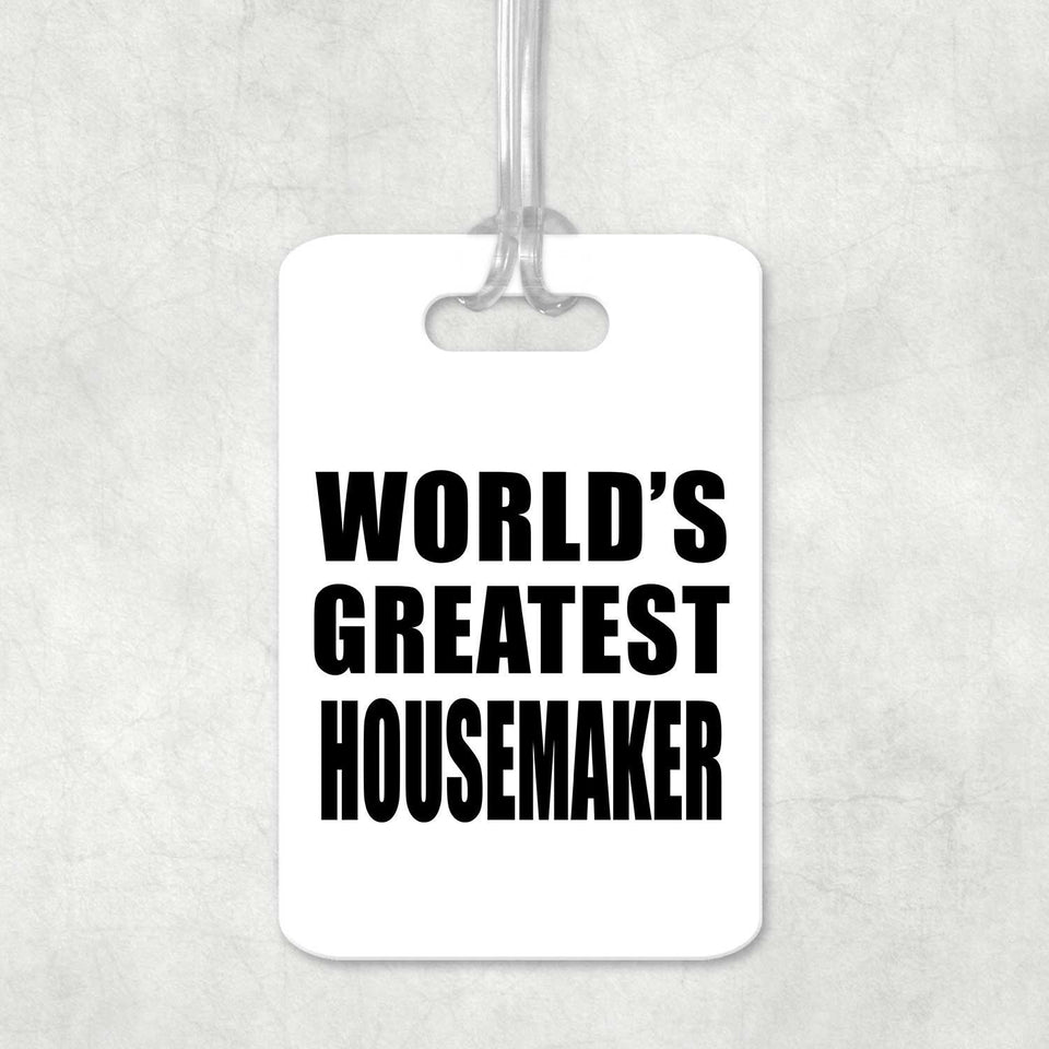 World's Greatest Housemaker - Luggage Bag Tag