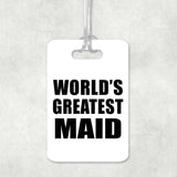 World's Greatest Maid - Luggage Bag Tag