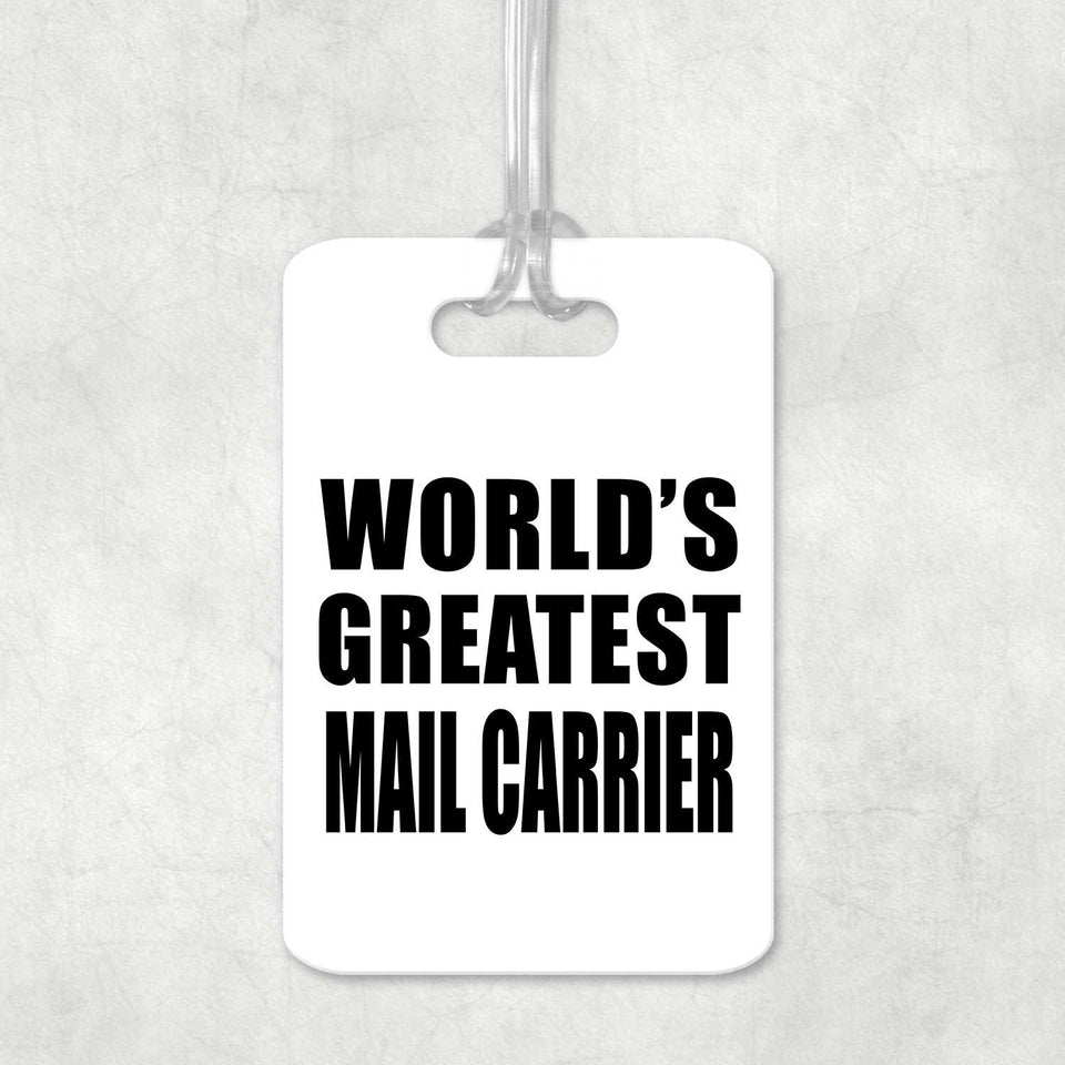 World's Greatest Mail Carrier - Luggage Bag Tag