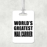 World's Greatest Mail Carrier - Luggage Bag Tag