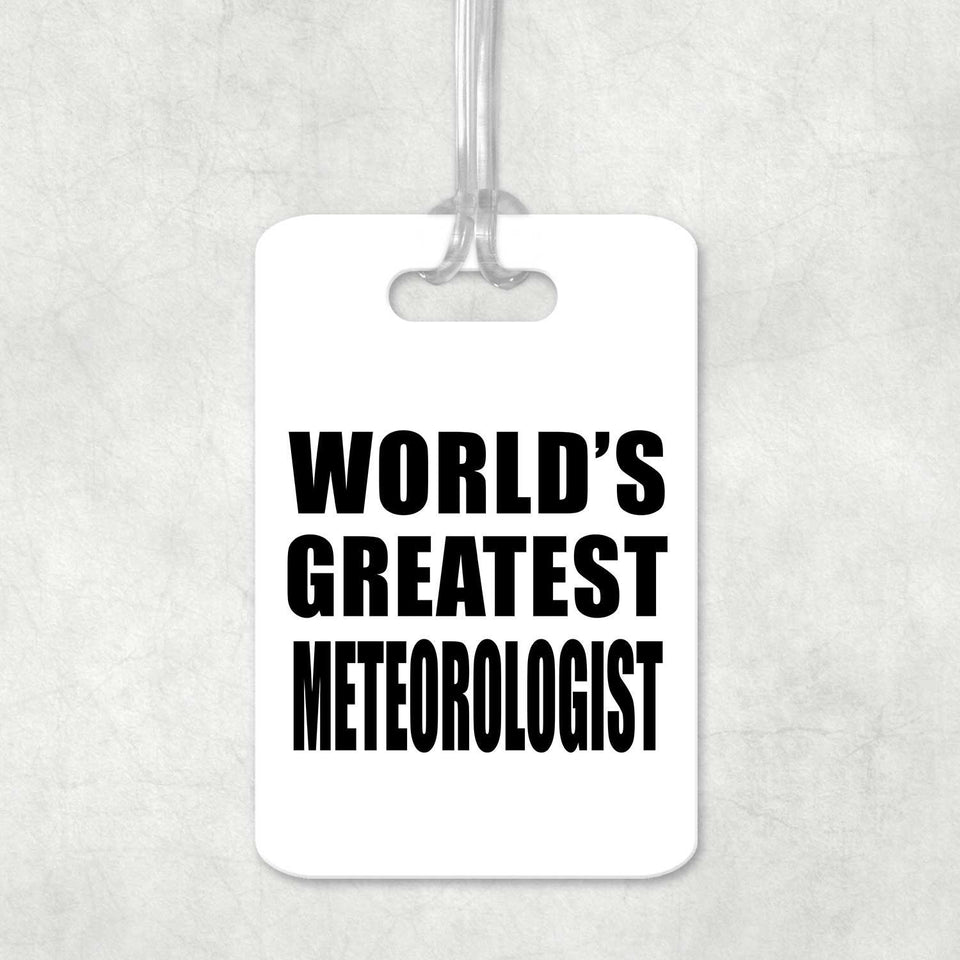 World's Greatest Meteorologist - Luggage Bag Tag