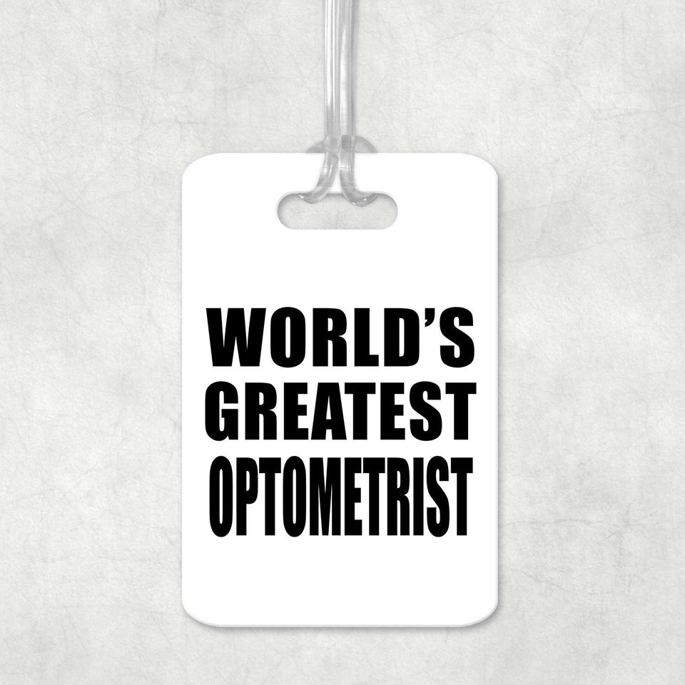 World's Greatest Optometrist - Luggage Bag Tag