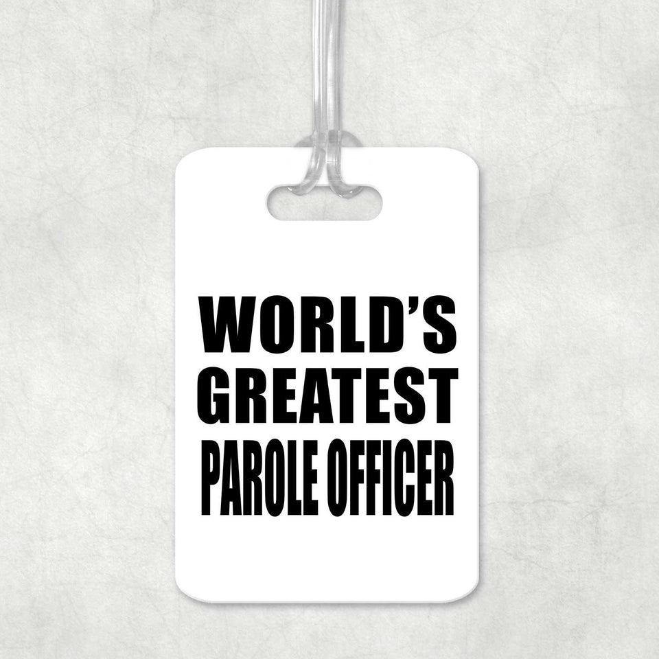 World's Greatest Parole Officer - Luggage Bag Tag