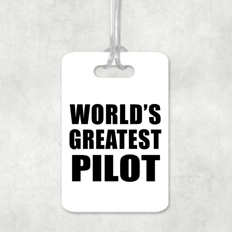 World's Greatest Pilot - Luggage Bag Tag