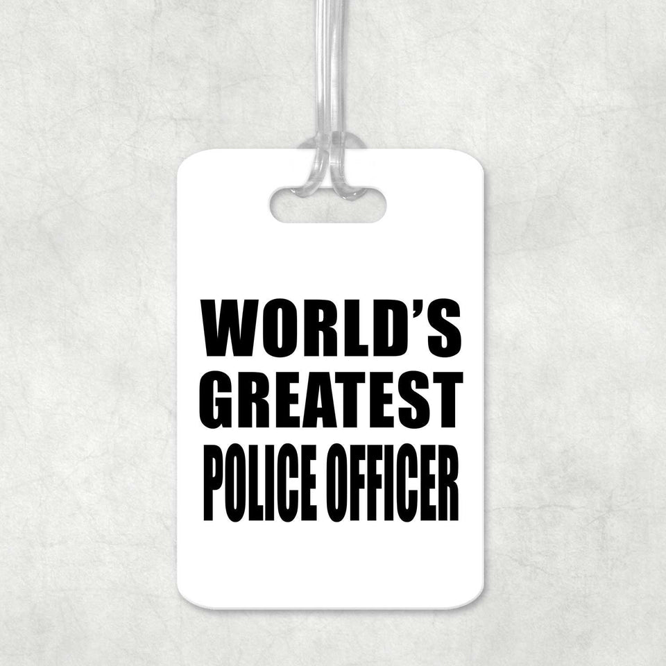 World's Greatest Police Officer - Luggage Bag Tag