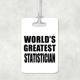 World's Greatest Statistician - Luggage Bag Tag