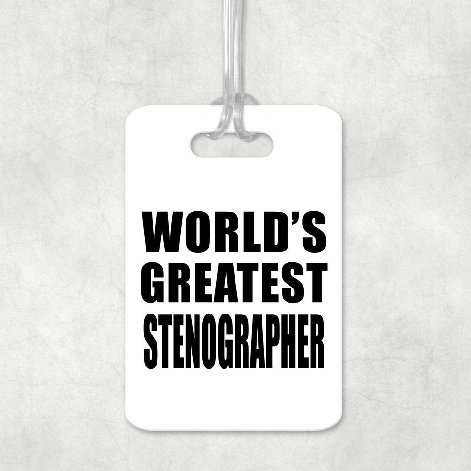 World's Greatest Stenographer - Luggage Bag Tag