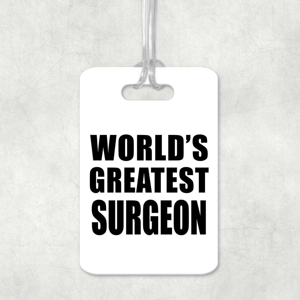 World's Greatest Surgeon - Luggage Bag Tag