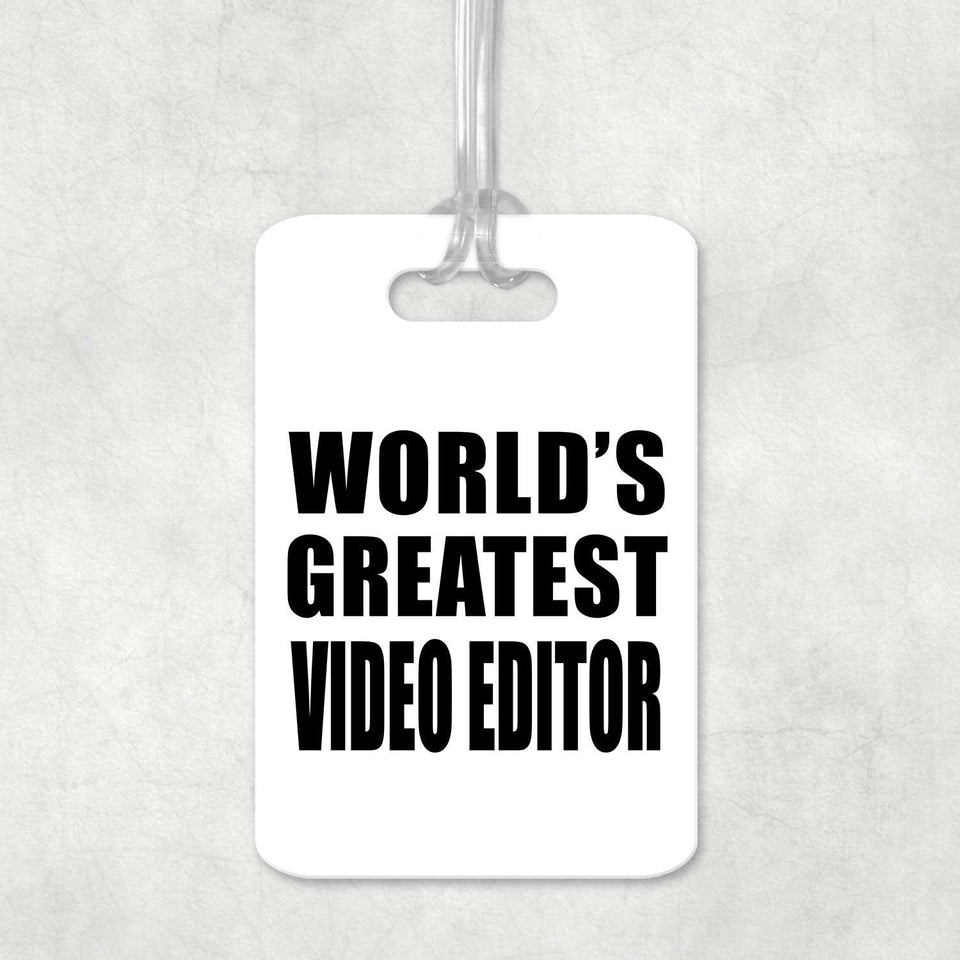 World's Greatest Video Editor - Luggage Bag Tag