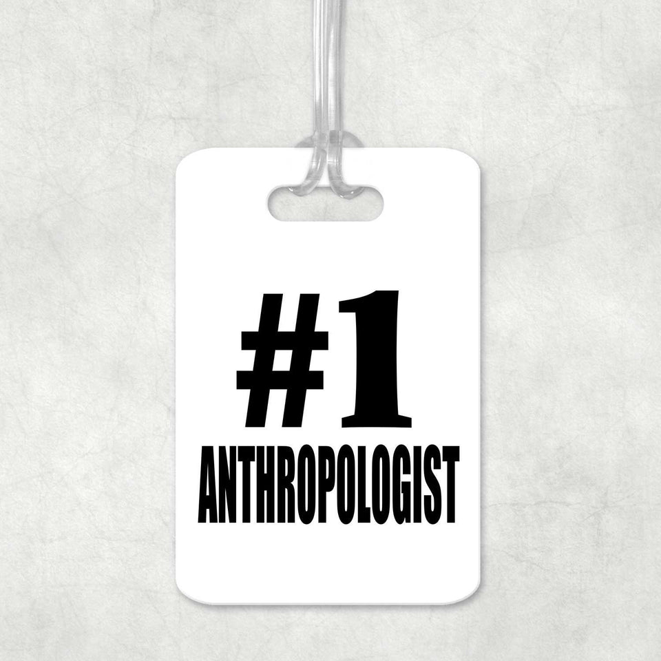 Number One #1 Anthropologist - Luggage Bag Tag