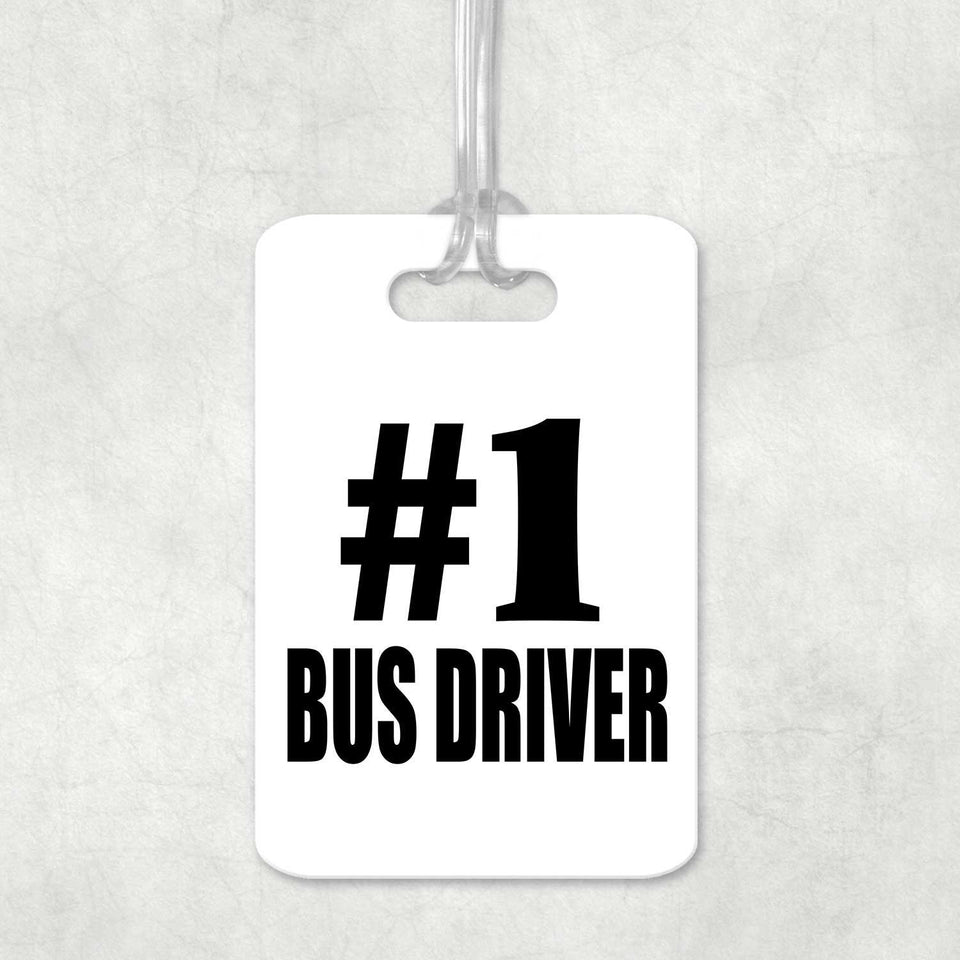 Number One #1 Bus Driver - Luggage Bag Tag