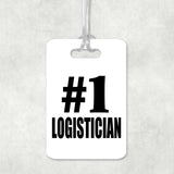 Number One #1 Logistician - Luggage Bag Tag