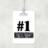 Number One #1 Mathematician - Luggage Bag Tag