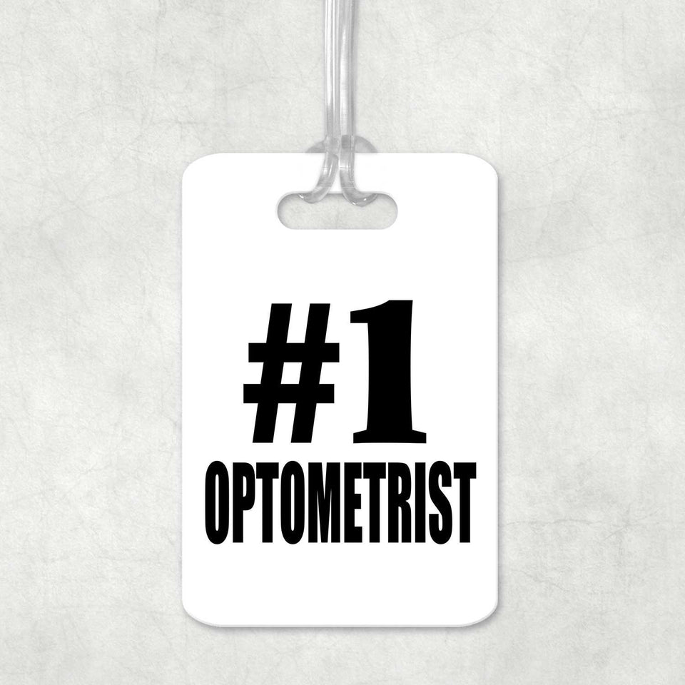 Number One #1 Optometrist - Luggage Bag Tag