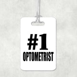 Number One #1 Optometrist - Luggage Bag Tag