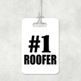 Number One #1 Roofer - Luggage Bag Tag