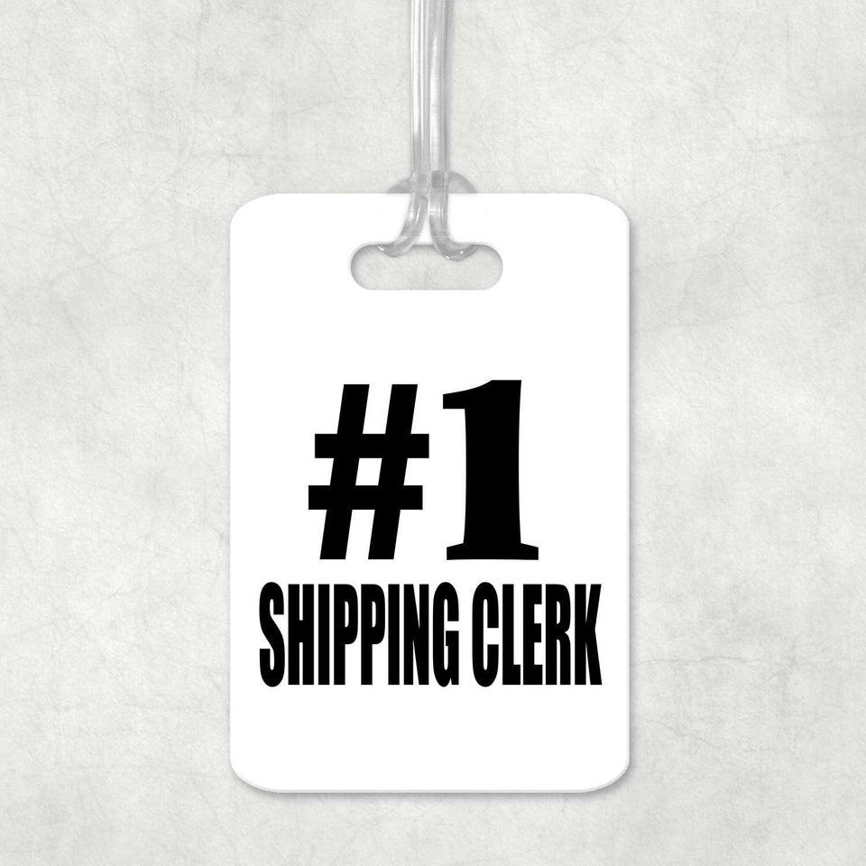 Number One #1 Shipping Clerk - Luggage Bag Tag