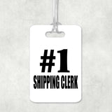 Number One #1 Shipping Clerk - Luggage Bag Tag