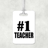 Number One #1 Teacher - Luggage Bag Tag