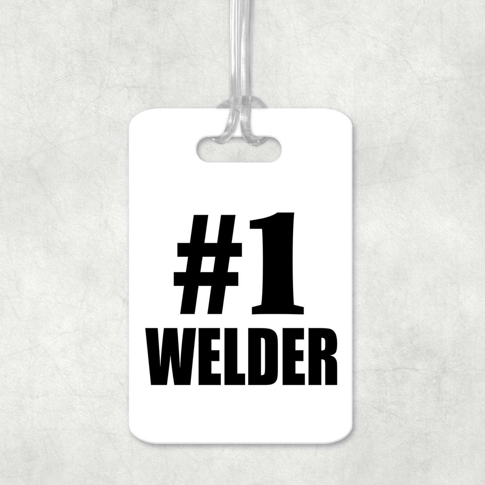 Number One #1 Welder - Luggage Bag Tag