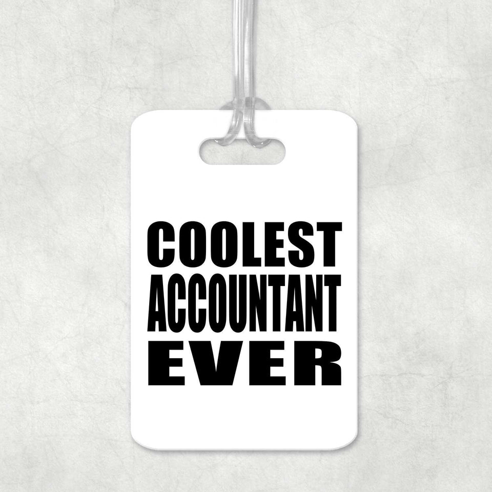 Coolest Accountant Ever - Luggage Bag Tag
