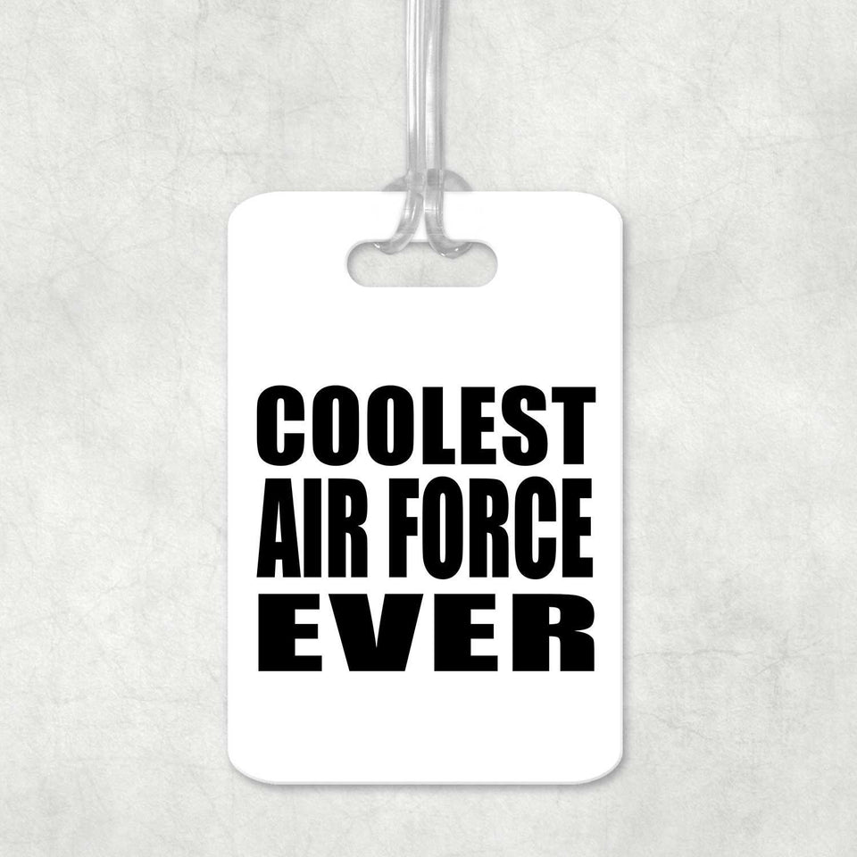 Coolest Air Force Ever - Luggage Bag Tag