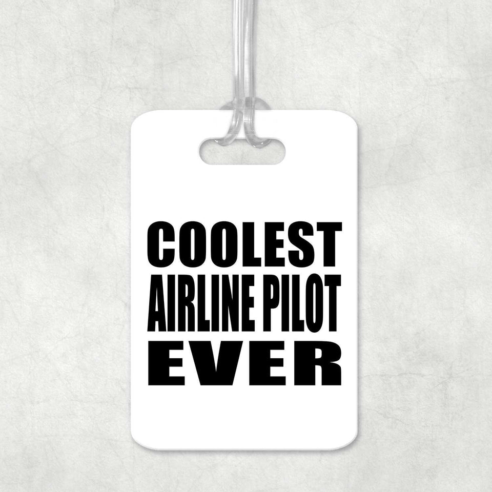 Coolest Airline Pilot Ever - Luggage Bag Tag