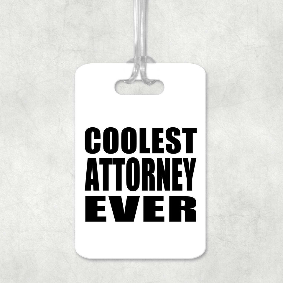 Coolest Attorney Ever - Luggage Bag Tag