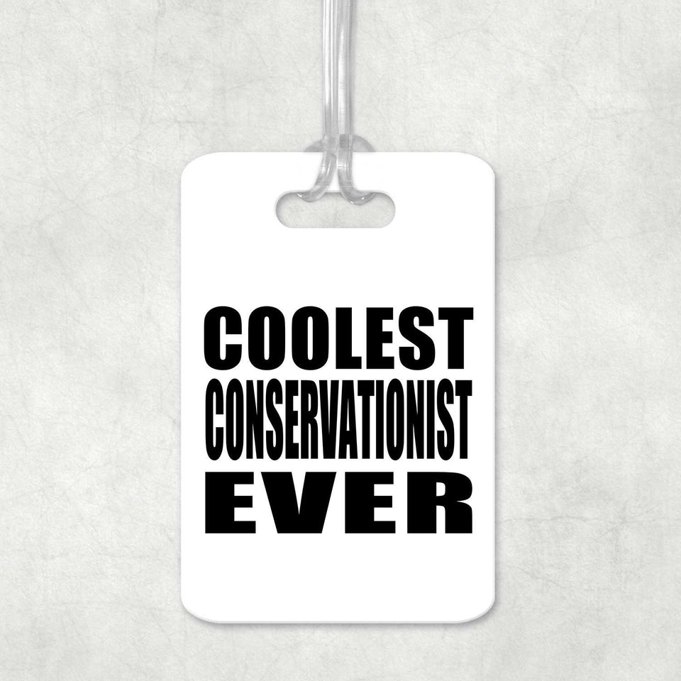 Coolest Conservationist Ever - Luggage Bag Tag