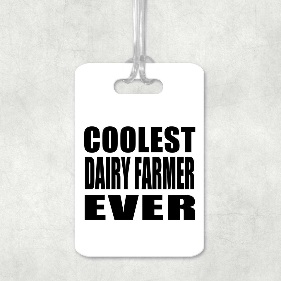 Coolest Dairy Farmer Ever - Luggage Bag Tag