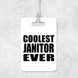 Coolest Janitor Ever - Luggage Bag Tag