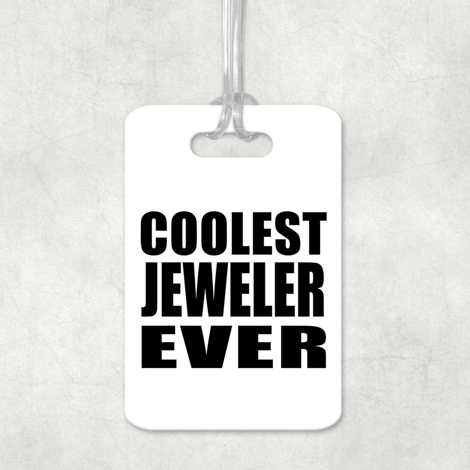Coolest Jeweler Ever - Luggage Bag Tag