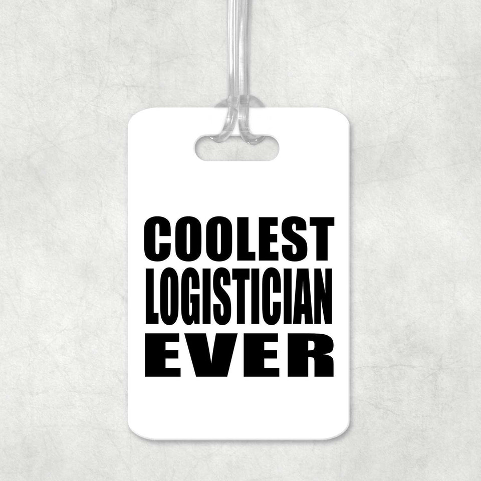 Coolest Logistician Ever - Luggage Bag Tag