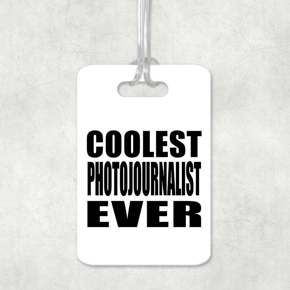 Coolest Photojournalist Ever - Luggage Bag Tag