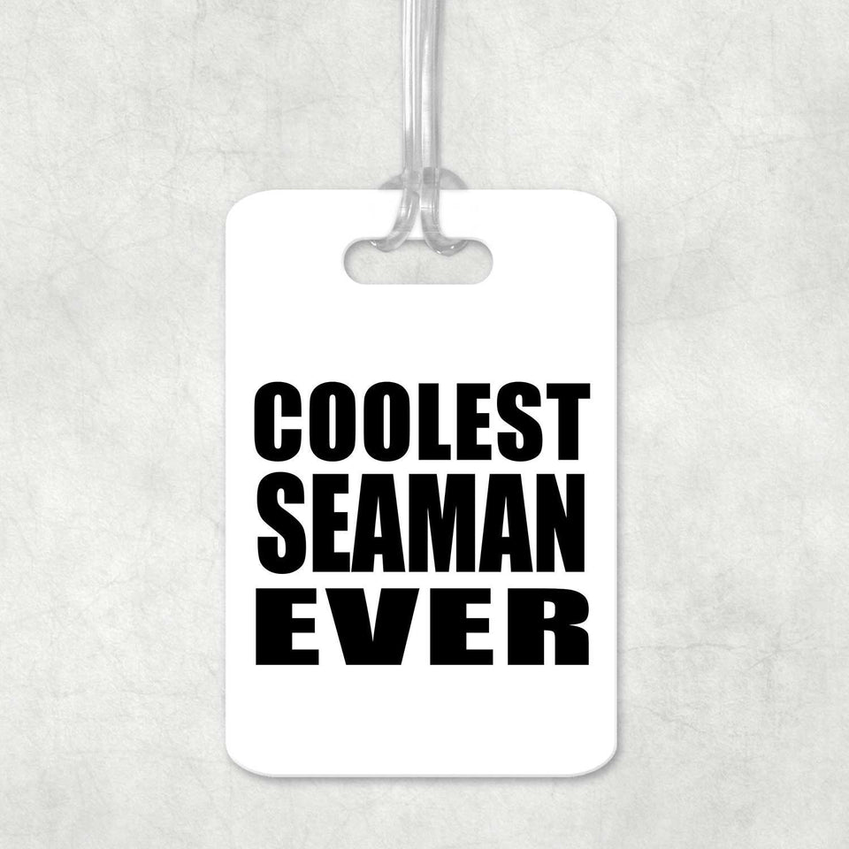 Coolest Seaman Ever - Luggage Bag Tag