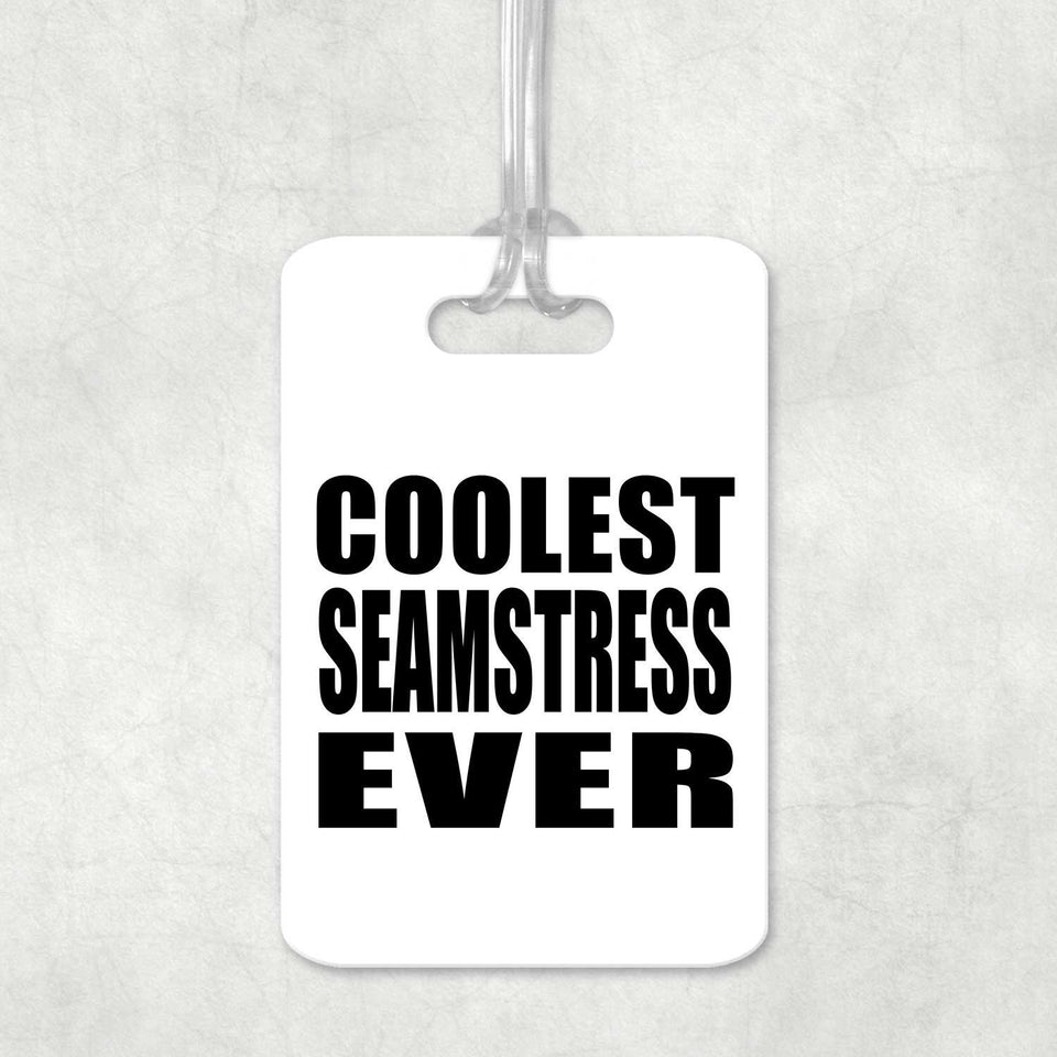 Coolest Seamstress Ever - Luggage Bag Tag
