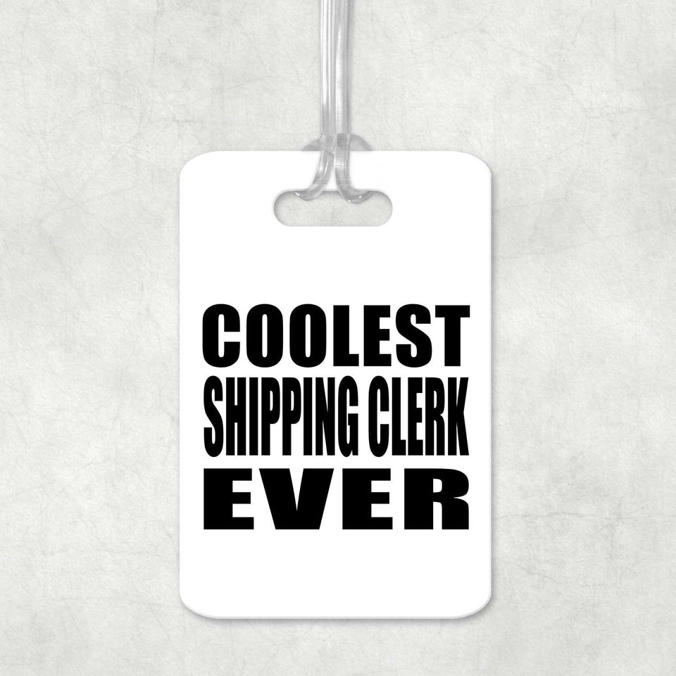 Coolest Shipping Clerk Ever - Luggage Bag Tag